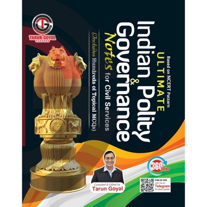 Ultimate Indian Polity & Governance Notes for Civil Services by Tarun Goyal