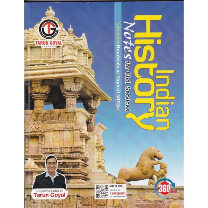 Indian History Notes for Civil Services – With Topic-wise MCQs (360° Series)