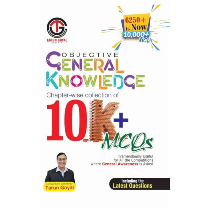 Objective General Knowledge – Chapter-wise Collection of 10,000+ MCQs